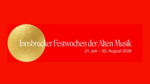 Innsbrucker Festwochen der Alten Musik